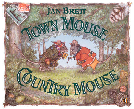 Town Mouse, Country Mouse by Jan Brett