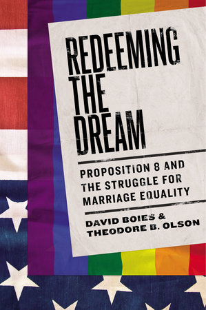 Redeeming the Dream by Theodore B. Olson and David Boies