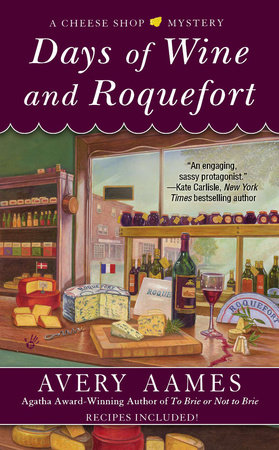 Days of Wine and Roquefort by Avery Aames