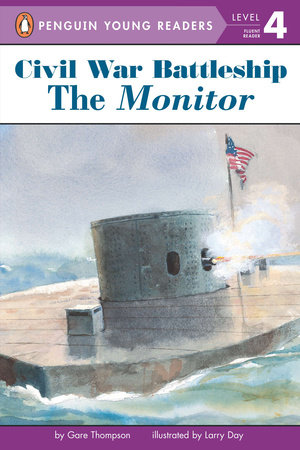 Civil War Battleship: The Monitor by Gare Thompson