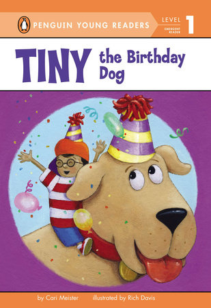 Tiny the Birthday Dog by Cari Meister