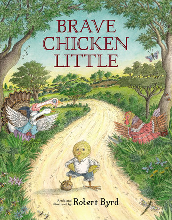 Brave Chicken Little by Robert Byrd