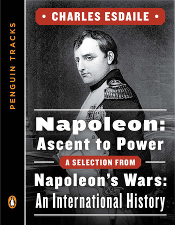 Napoleon: Ascent to Power by Charles Esdaile