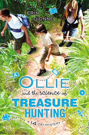 Ollie and the Science of Treasure Hunting by Erin Dionne