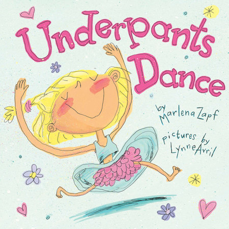 Underpants Dance by Marlena Zapf