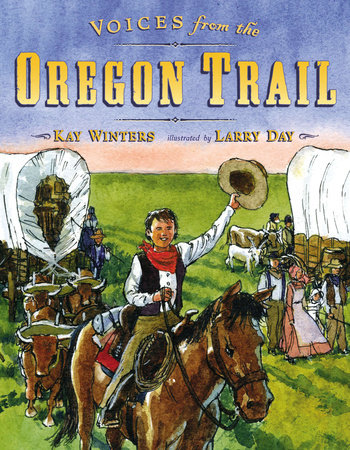 Voices from the Oregon Trail by Kay Winters