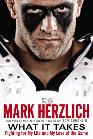 What It Takes by Mark Herzlich