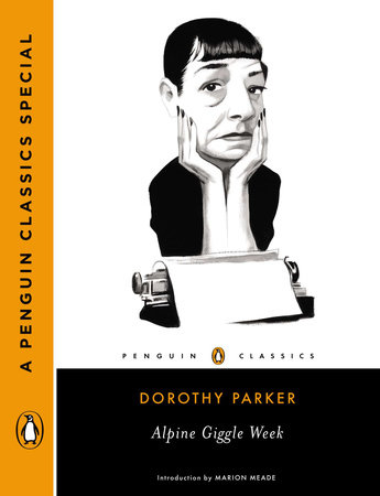 Alpine Giggle Week by Dorothy Parker