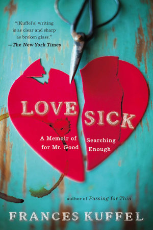 Love Sick by Frances Kuffel