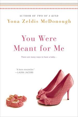 You Were Meant for Me by Yona Zeldis McDonough