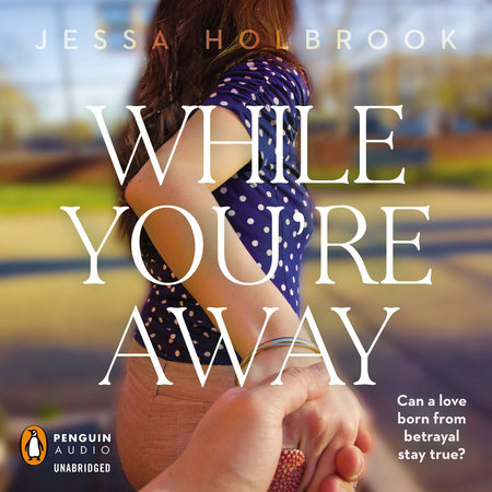 While You're Away by Jessa Holbrook