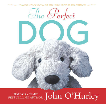 The Perfect Dog by John O'Hurley