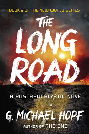 The Long Road by G. Michael Hopf