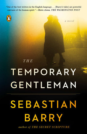 The Temporary Gentleman by Sebastian Barry