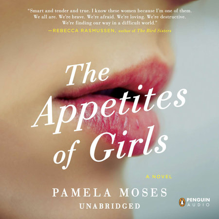 The Appetites of Girls by Pamela Moses