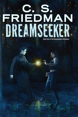 Dreamseeker by C.S. Friedman