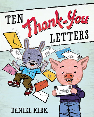 Ten Thank-You Letters by Daniel Kirk