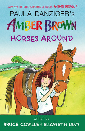 Amber Brown Horses Around by Paula Danziger, Bruce Coville and Elizabeth Levy