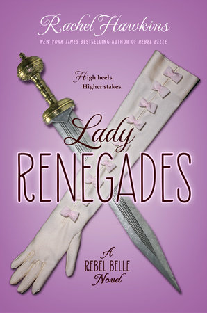 Lady Renegades by Rachel Hawkins