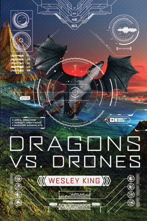 Dragons vs. Drones by Wesley King