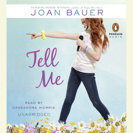 Tell Me by Joan Bauer