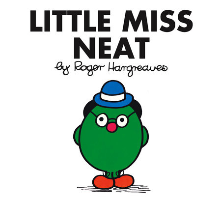 Little Miss Neat by Roger Hargreaves