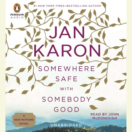 Somewhere Safe with Somebody Good by Jan Karon