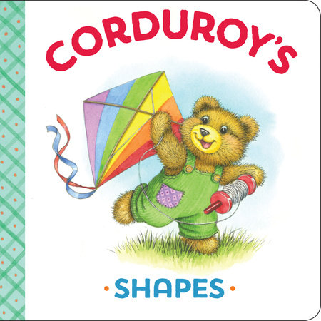 Corduroy's Shapes by MaryJo Scott