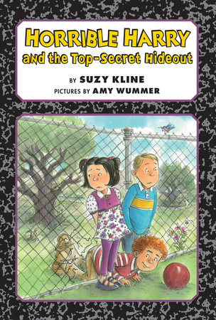 Horrible Harry and the Top-Secret Hideout by Suzy Kline