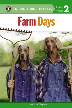 Farm Days by William Wegman