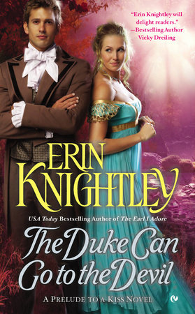The Duke Can Go to the Devil by Erin Knightley