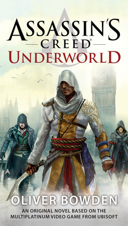 Assassin's Creed: Underworld by Oliver Bowden