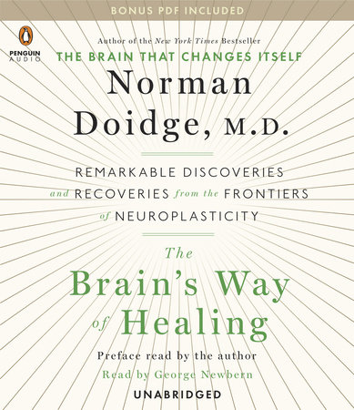 The Brain's Way of Healing by Norman Doidge, M.D.