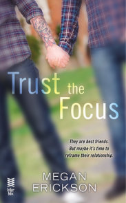 Trust the Focus