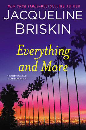 Everything and More by Jacqueline Briskin