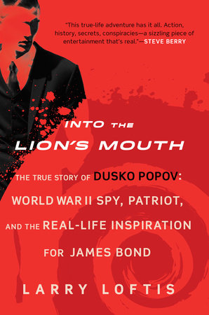 Into the Lion's Mouth by Larry Loftis