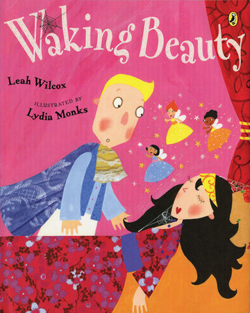 Waking Beauty by Leah Wilcox
