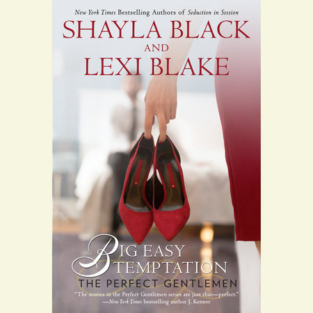 Big Easy Temptation by Shayla Black and Lexi Blake