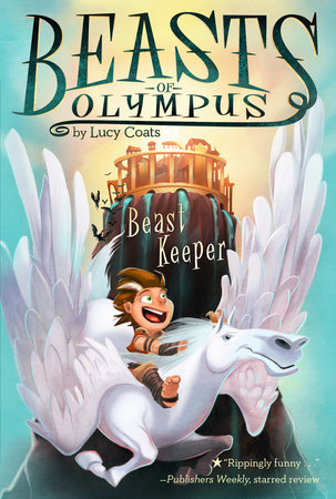 Beast Keeper #1 by Lucy Coats