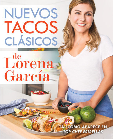 Nuevos tacos clásicos de Lorena García by Lorena García