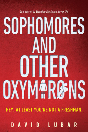 Sophomores and Other Oxymorons by David Lubar