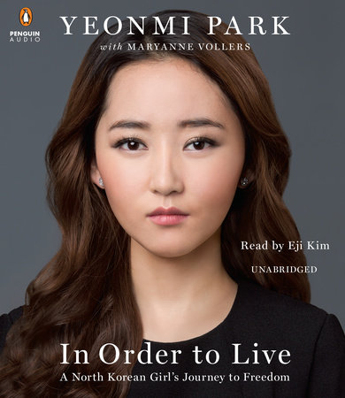 In Order to Live by Yeonmi Park