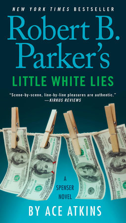 Robert B. Parker's Little White Lies by Ace Atkins