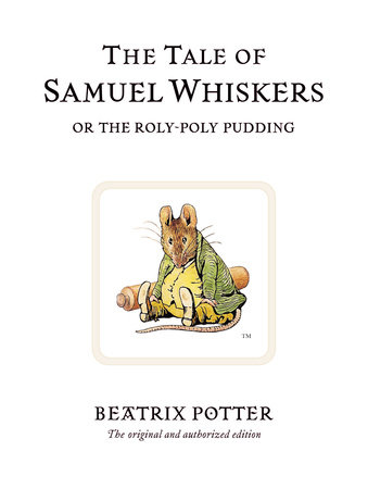 The Tale of Samuel Whiskers by Beatrix Potter