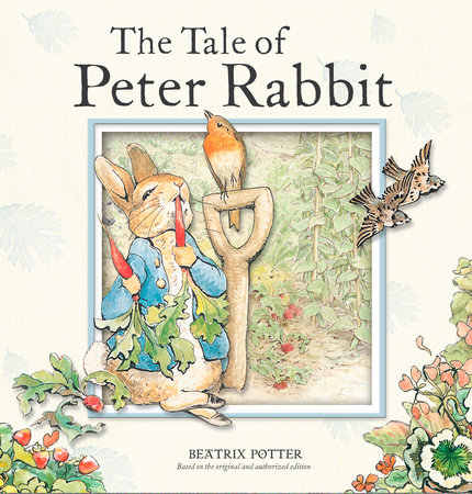 The Tale of Peter Rabbit by Beatrix Potter