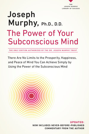 The Power of Your Subconscious Mind by Joseph Murphy
