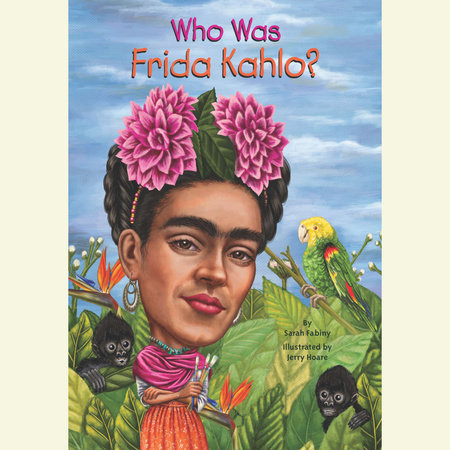 Who Was Frida Kahlo? by Sarah Fabiny, Who HQ: 9780448479385 |  : Books