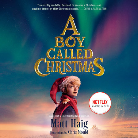 A Boy Called Christmas Movie Tie-In Edition by Matt Haig