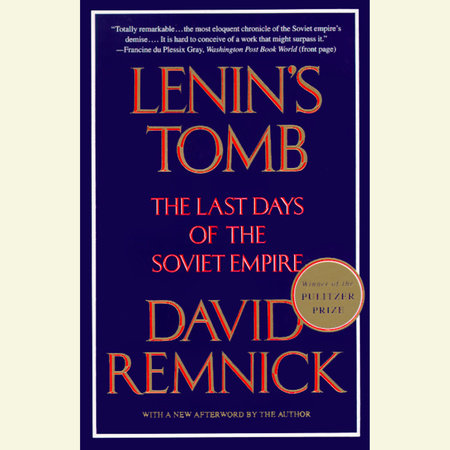 Lenin's Tomb by David Remnick
