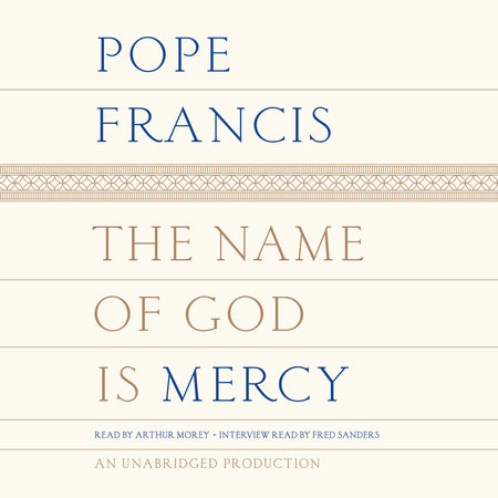 The Name of God Is Mercy by Pope Francis